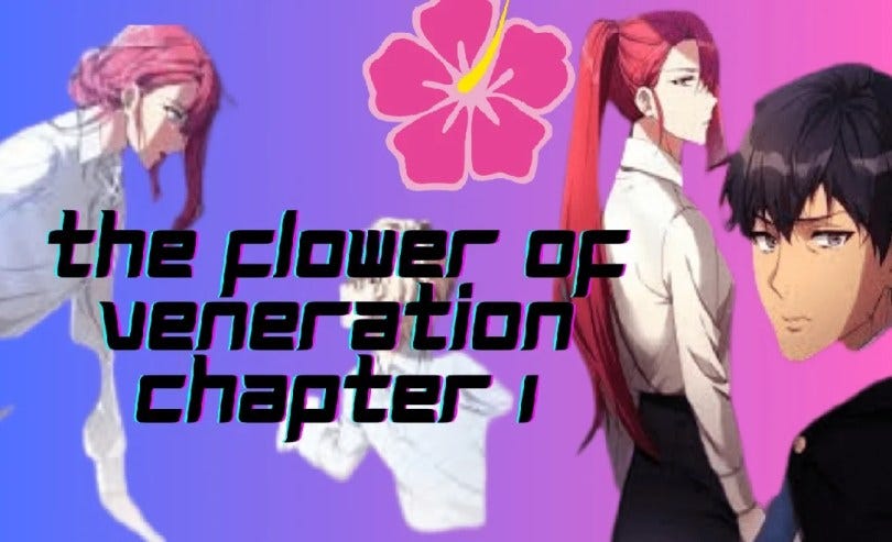 "The Flower of Veneration Chapter 1